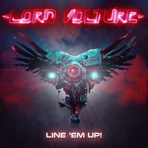 Lord Volture : Line 'em Up! (Single)